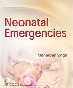 Neonatal Emergencies By Meherban Singh