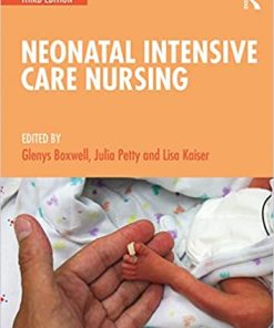 Neonatal Intensive Care Nursing 3rd Edition
