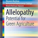 Allelopathy: Potential for Green Agriculture By Waseem Mushtaq