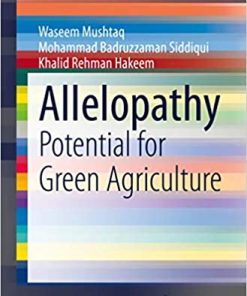 Allelopathy: Potential for Green Agriculture By Waseem Mushtaq