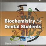 Biochemistry for Dental Students by Dinsh Puri