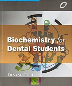 Biochemistry for Dental Students by Dinsh Puri