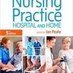 Alexander's Nursing Practice: Hospital and Home 5th Edition
