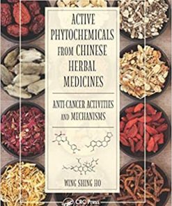 Active Phytochemicals from Chinese Herbal Medicines: Anti-Cancer Activities and Mechanisms