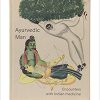 Ayurvedic Man: Encounters with Indian medicine By Wellcome Collection