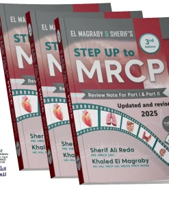 EL MAGRABY & SHERIF’S Step Up to MRCP Review Note for Part I and Part II (3 VOL) 3rd edition - Updated and Revised 2025