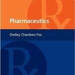 Remington Education: Pharmaceutics By Shelley Chambers Fox