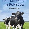 Understanding the Dairy Cow 3rd Edition