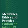 Medicines, Ethics and Practice 43 2019: The professional guide for pharmacists 43rd Revised Edition