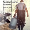 Fundamentals of Applied Animal Nutrition By Gordon Dryden