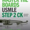 Master the Boards USMLE Step 2 CK 7th Edition
