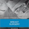 A Companion to Specialist Surgical Practice Breast Surgery 6th Edition
