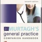 John Murtaghs General Practice Companion Handbook 7th Edition