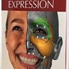 Anatomy of Facial Expression 3rd Edition