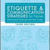Etiquette & Communication Strategies for Nurses 3rd Edition