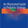 An Illustrated Guide to Pediatric Urology