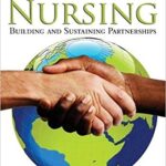 Global Health Nursing Building and Sustaining Partnerships