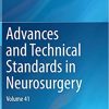 Advances and Technical Standards in Neurosurgery Volume 41