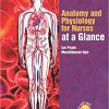 Anatomy and Physiology for Nurses at a Glance