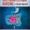 Gastrointestinal Nursing A Lifespan Approach