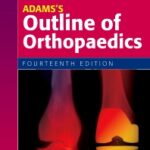 Adams Outline of Orthopaedics 14th Edition