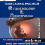 Gynaecology & Obstetrics by Asim and Shoaib 2nd Edition