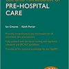 Oxford Handbook of Pre Hospital Care 2nd Edition