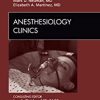 Quality of Anesthesia Care An Issue of Anesthesiology Clinics