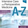 Anaesthesia Intensive Care and Perioperative Medicine A Z 6th Ed