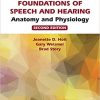 Foundations Of Speech And Hearing Anatomy And Physiology 2nd Edition