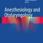 Anesthesiology and Otolaryngology