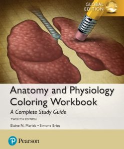 Anatomy & Physiology Coloring Workbook A Complete Study Guide 12th Ed