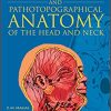Atlas of Topographical and Pathotopographical Anatomy of the Head and Neck