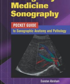 Emergency Medicine Sonography Pocket Guide to Sonographic Anatomy and Pathology