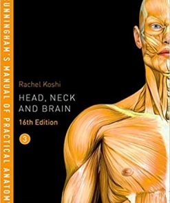 Cunninghams Manual of Practical Anatomy Vol 3 Head Neck and Brain