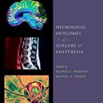 Neurologic Outcomes Of Surgery And Anesthesia
