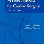 Anesthesia for Cardiac Surgery 3rd Ed