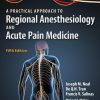 A Practical Approach to Regional Anesthesiology and Acute Pain Medicine