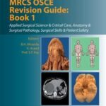 DrExam Part B MRCS OSCE Revision Guide Book 1 Applied Surgical Science & Critical Care Anatomy & Surgical Pathology Surgical Skills & Patient Safety