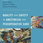 Quality and Safety in Anesthesia and Perioperative Care