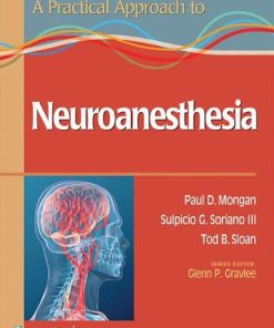 A Practical Approach to Neuroanesthesia