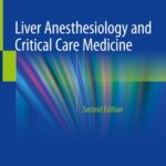 Liver Anesthesiology and Critical Care Medicine 2nd Edition