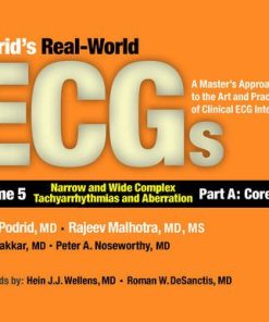 Podrids Real World ECGs Volume 5 Narrow and Wide Complex Tachycardias