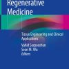 Cardiovascular Regenerative Medicine Tissue Engineering and Clinical Applications