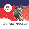 100 Cases in General Practice 2nd Ed