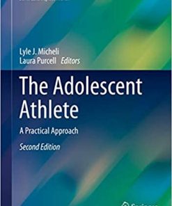 The Adolescent Athlete A Practical Approach 2nd Ed