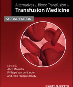 Alternatives to Blood Transfusion in Transfusion Medicine 2nd Edition