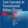Core Concepts in Parenchymal Kidney Disease