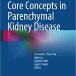 Core Concepts in Parenchymal Kidney Disease