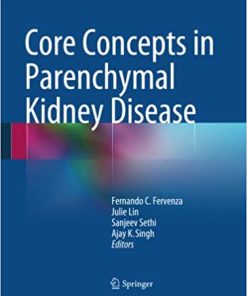 Core Concepts in Parenchymal Kidney Disease